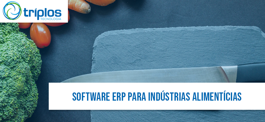 Software-ERP-para-Indústrias-Alimentícias-Transformação-Digital-a-Mesa-e-triplos-tecnologia-e-triplos-software-erp