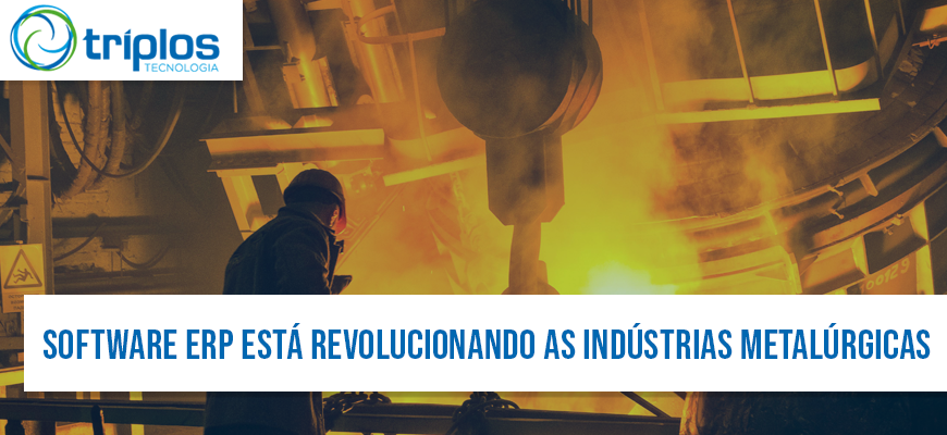 No momento, você está visualizando Descubra Como o Software ERP Está Revolucionando as Indústrias Metalúrgicas