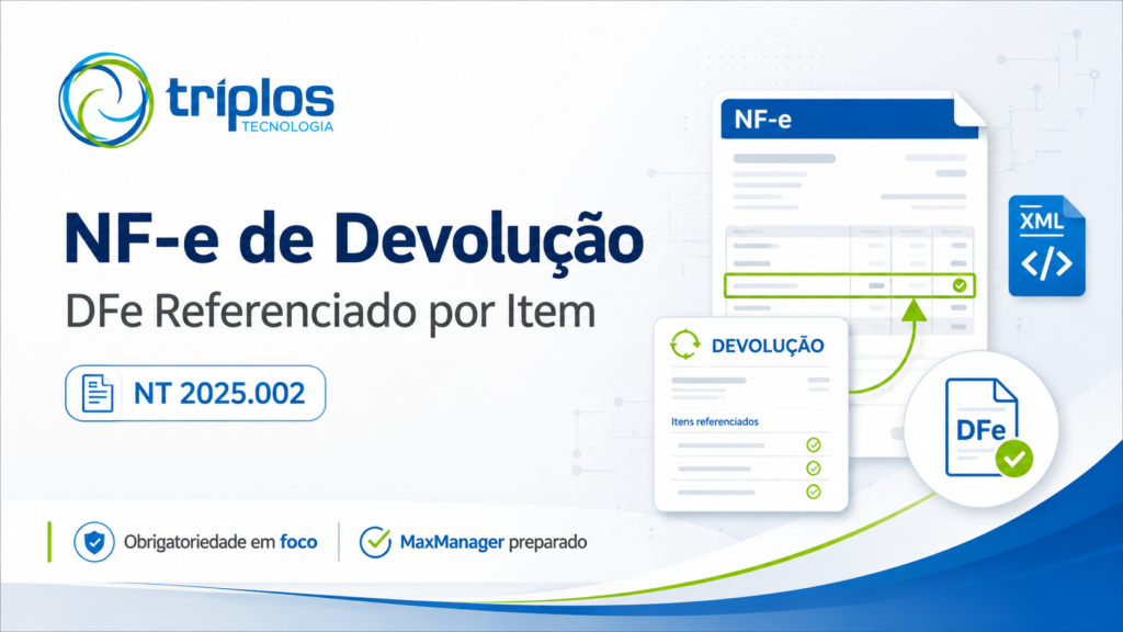 Leia mais sobre o artigo NF-e de devolução: referência do documento fiscal por item será obrigatória a partir de setembro/2026